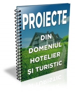 Lista cu 7 proiecte din domeniul hotelier si turistic (iulie - august 2013)