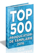 (LISTA) TOP 500 - PRODUCATORI de Tamplarie & Geam Termoizolant 2016