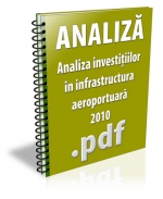 Analiza investitiilor in infrastructura aeroportuara 2010