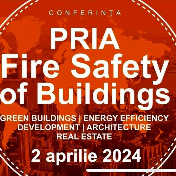 PRIA Fire Safety of Buildings Conference 2024, are loc pe 2 aprilie la Bucuresti